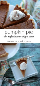 Pumpkin Pie with Maple Cinnamon Whipped Cream | Crumbs and Chaos