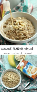 Caramel Almond Oatmeal | Crumbs and Chaos